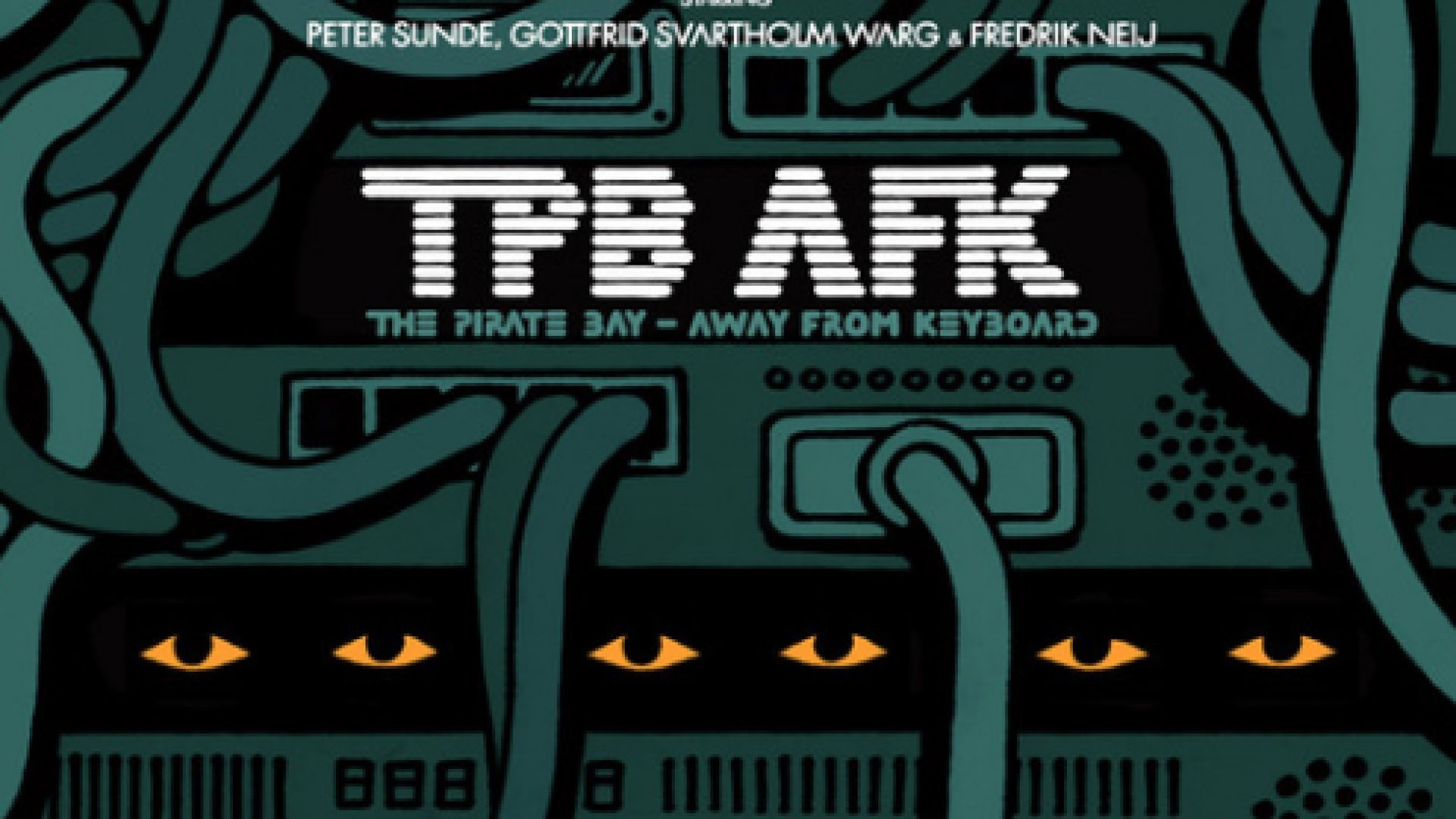 TPB AFK: The Pirate Bay Away from Keyboard 2013 BG SUB